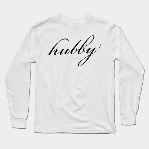 Hubby Long Sleeve T-Shirt by akastardust